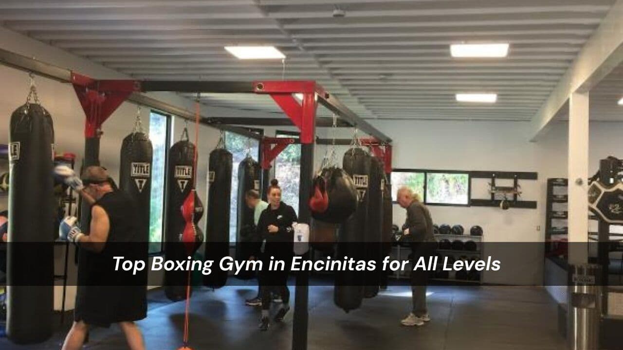 Top Boxing Gym in Encinitas for All Levels