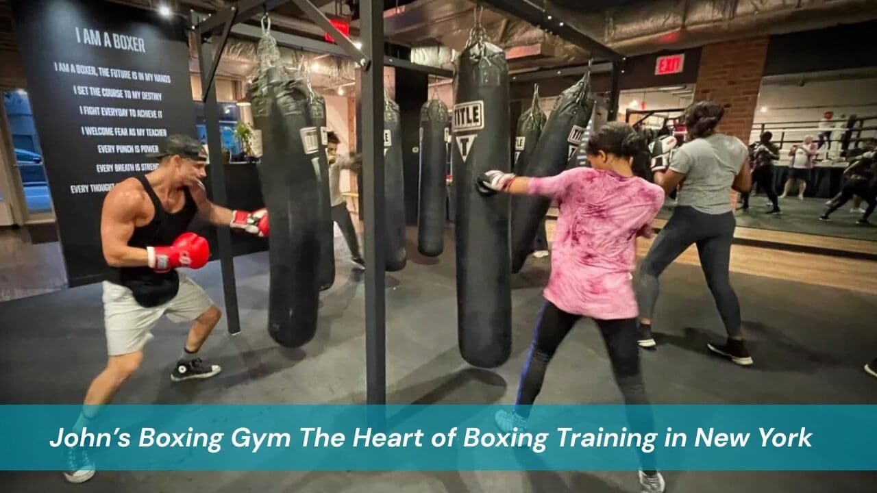 John’s Boxing Gym The Heart of Boxing Training in New York