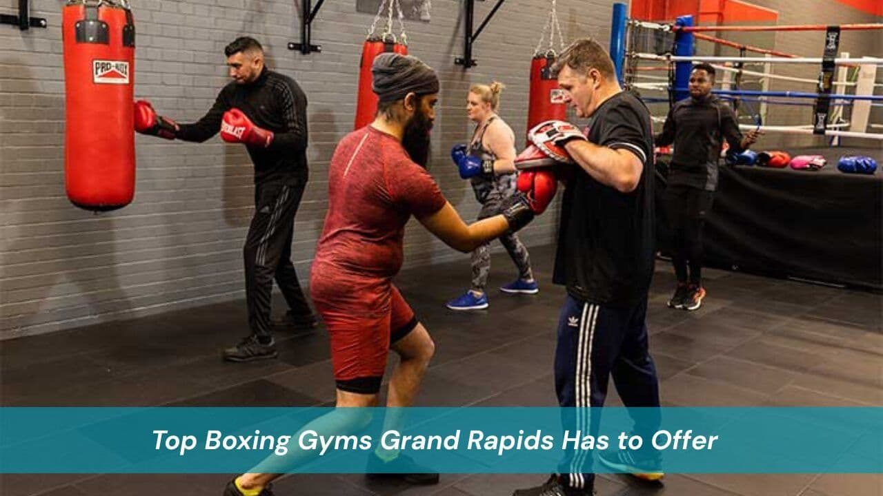 Top Boxing Gyms Grand Rapids Has to Offer