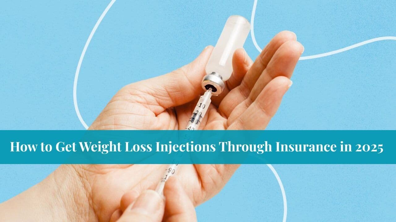 How to Get Weight Loss Injections Through Insurance in 2025