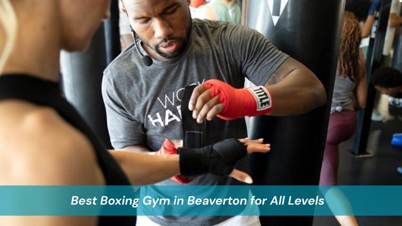 Best Boxing Gym in Beaverton for All Levels