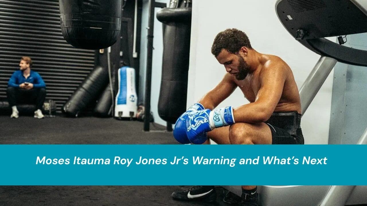 Moses Itauma Roy Jones Jr’s Warning and What’s Next