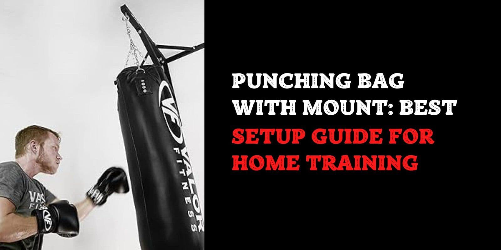 Punching Bag with Mount: Best Setup Guide for Home Training