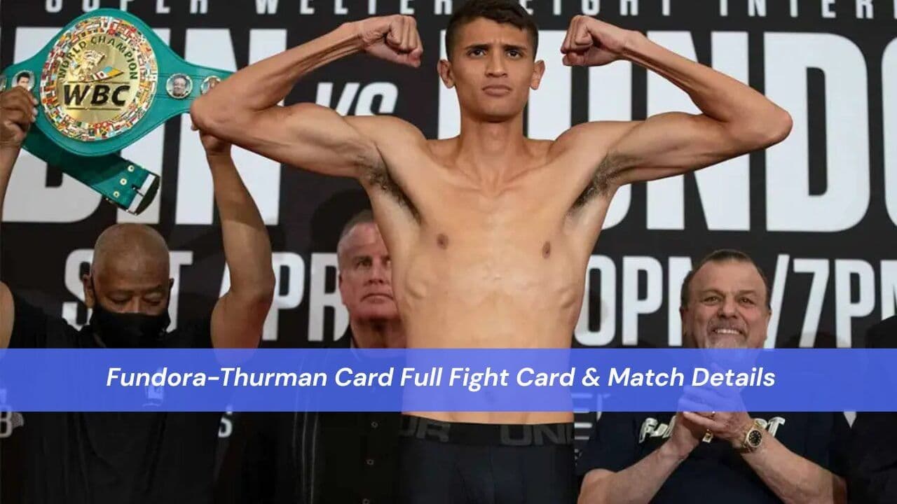 Fundora-Thurman Card Full Fight Card & Match Details