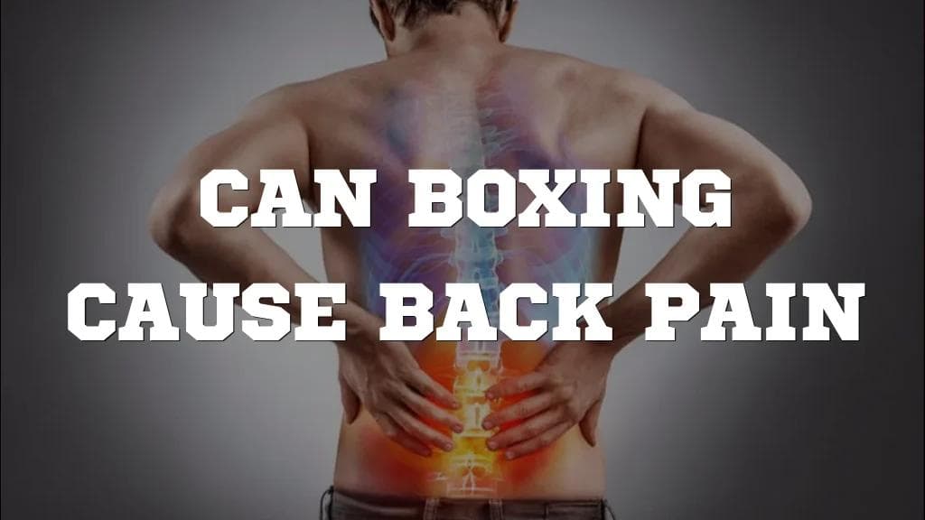 Boxing and Back Pain Unveiling the Connection