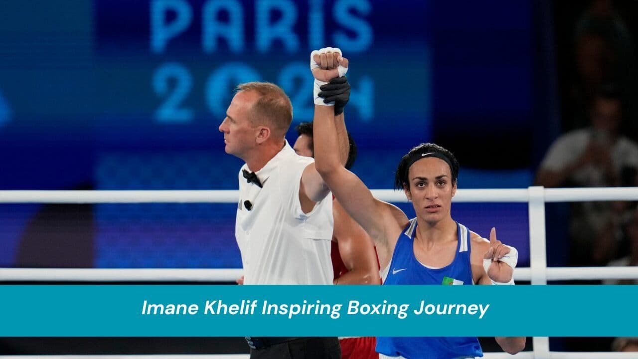 Imane Khelif Inspiring Boxing Journey