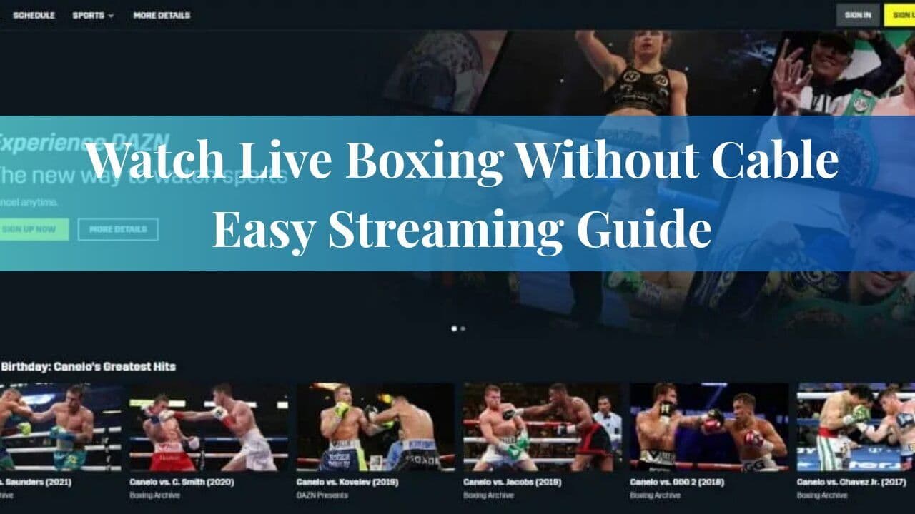 Watch Live Boxing Without Cable Easy Streaming Guide