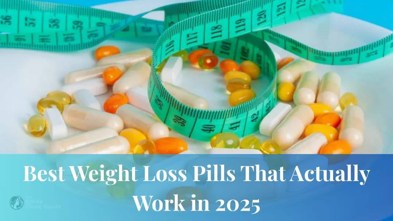 Best Weight Loss Pills That Actually Work in 2025