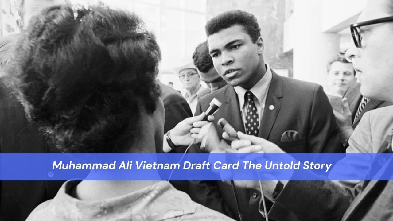 Muhammad Ali Vietnam Draft Card The Untold Story