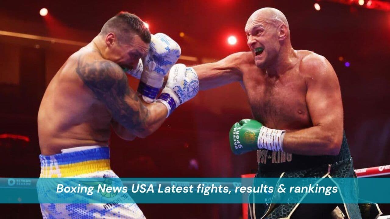 Boxing News USA Latest fights, results & rankings