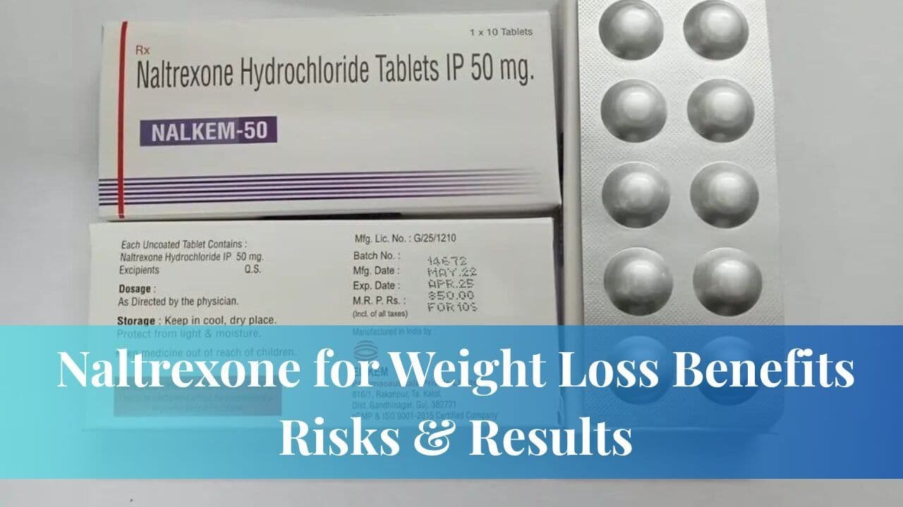 Naltrexone for Weight Loss Benefits Risks & Results