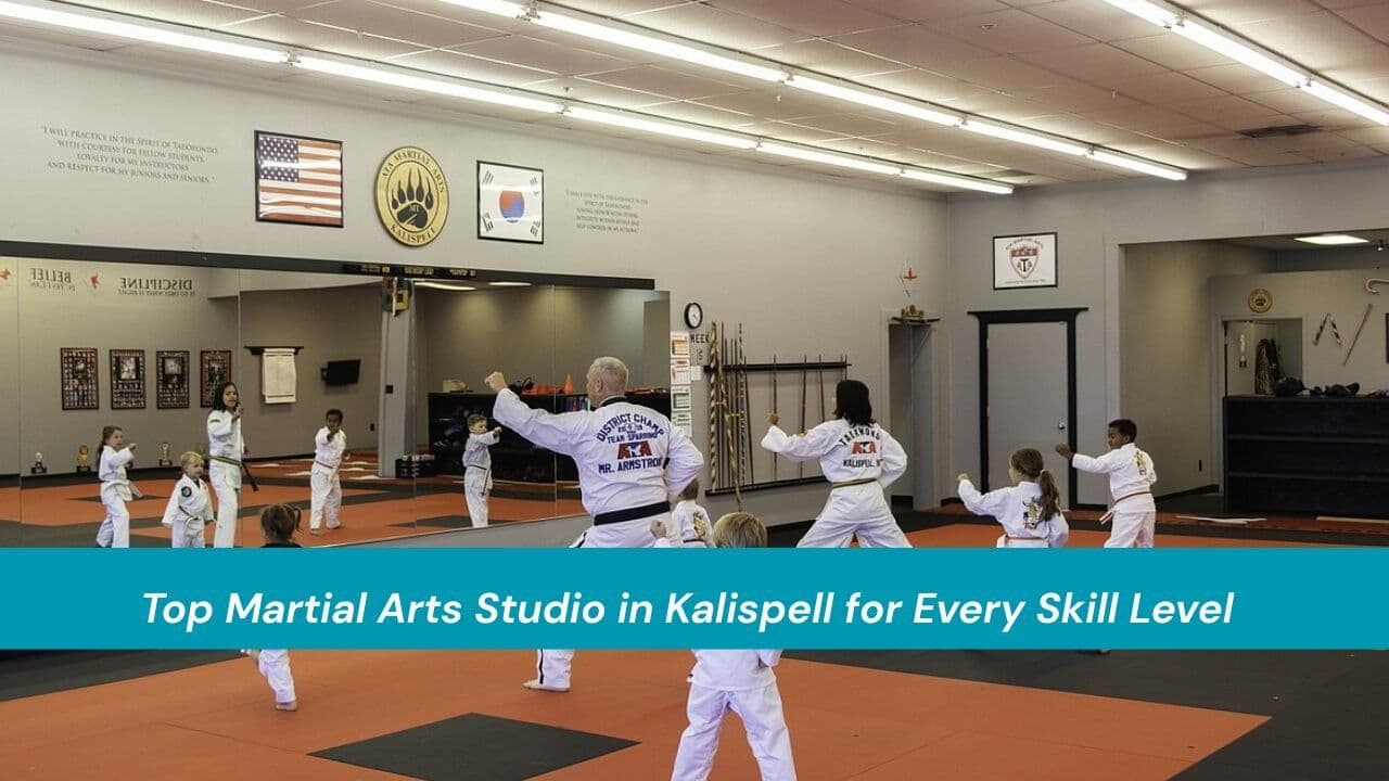 Top Martial Arts Studio in Kalispell for Every Skill Level