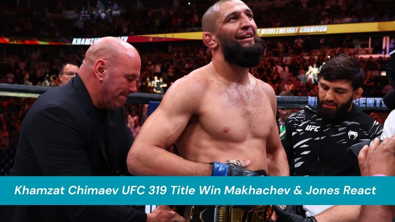 Khamzat Chimaev UFC 319 Title Win Makhachev & Jones React