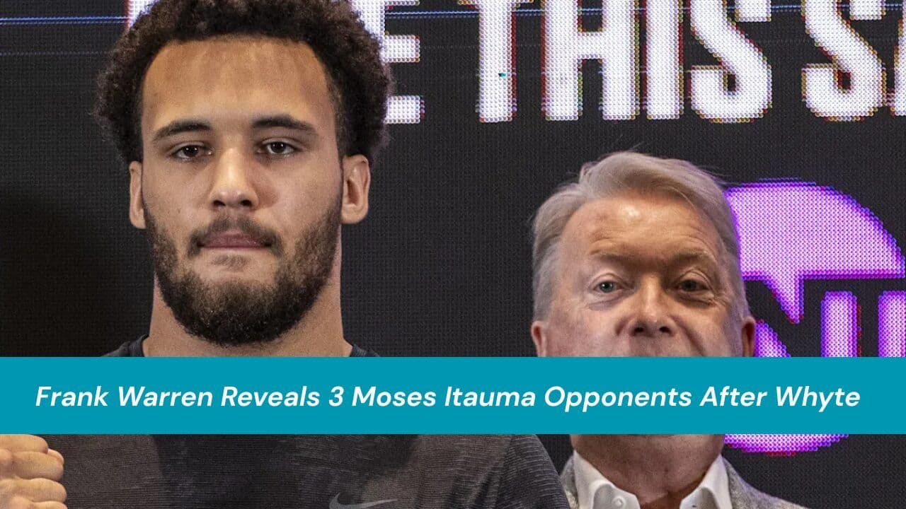 Frank Warren Reveals 3 Moses Itauma Opponents After Whyte
