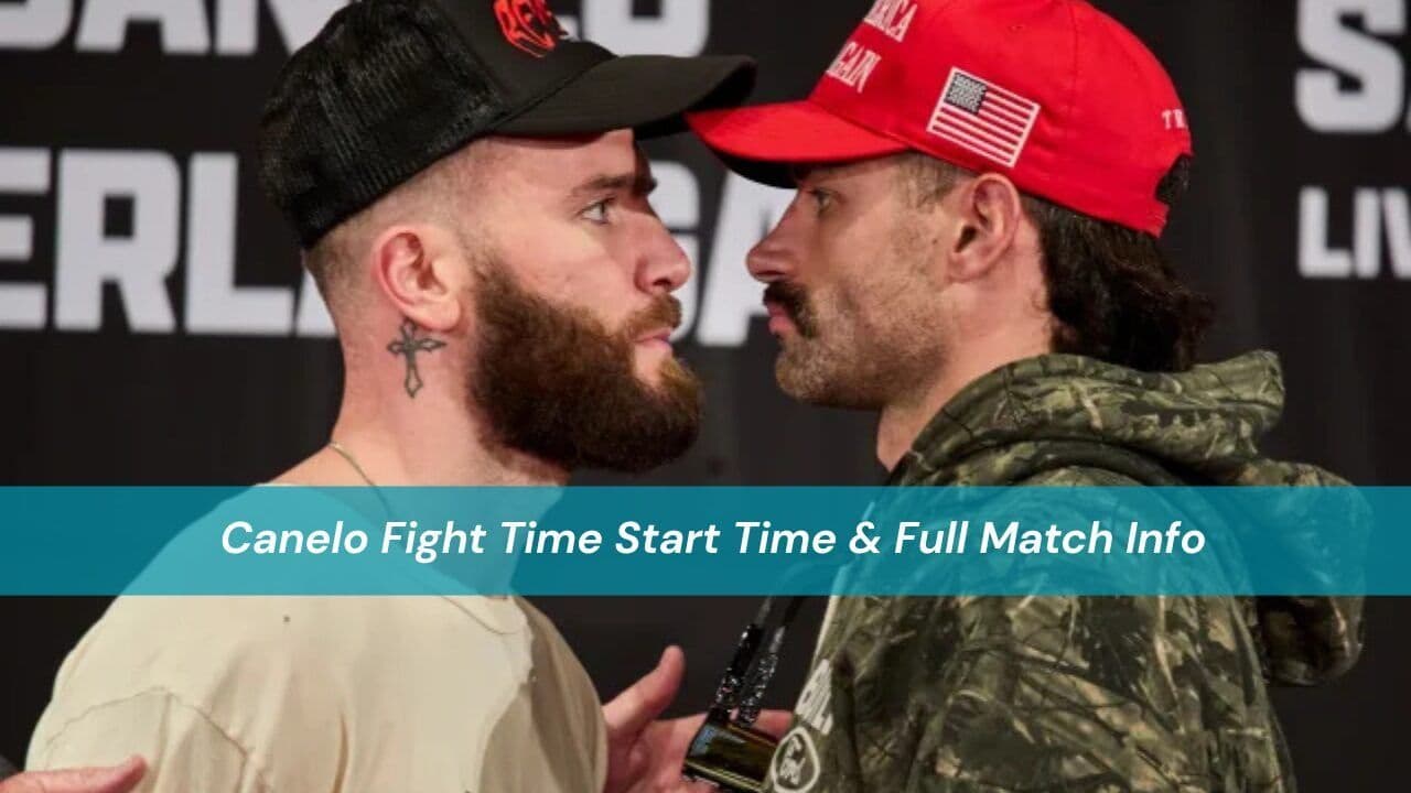 Canelo Fight Time Start Time & Full Match Info