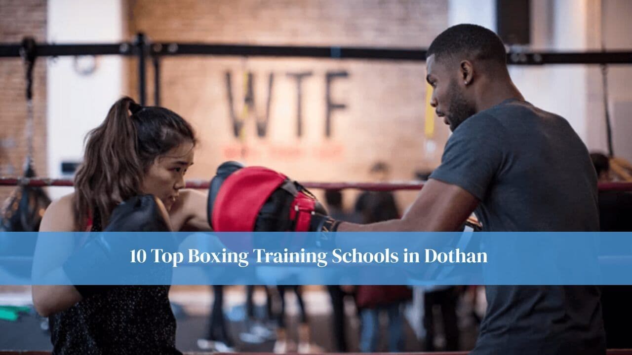 10 Top Boxing Training Schools in Dothan