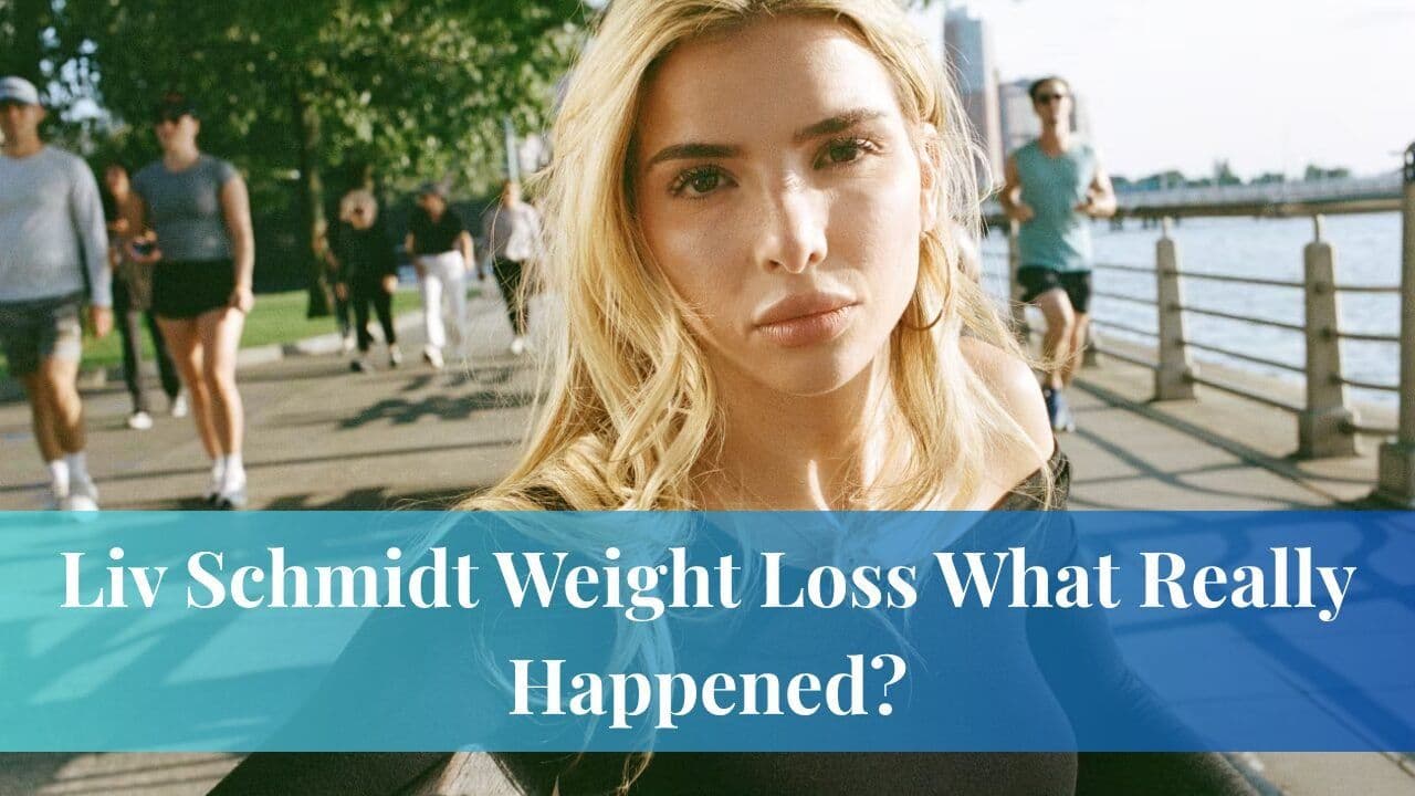 Liv Schmidt Weight Loss What Really Happened?
