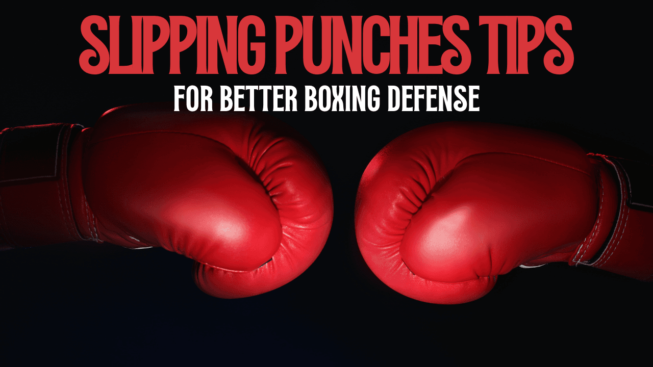 Slipping Punches Tips for Better Boxing Defense