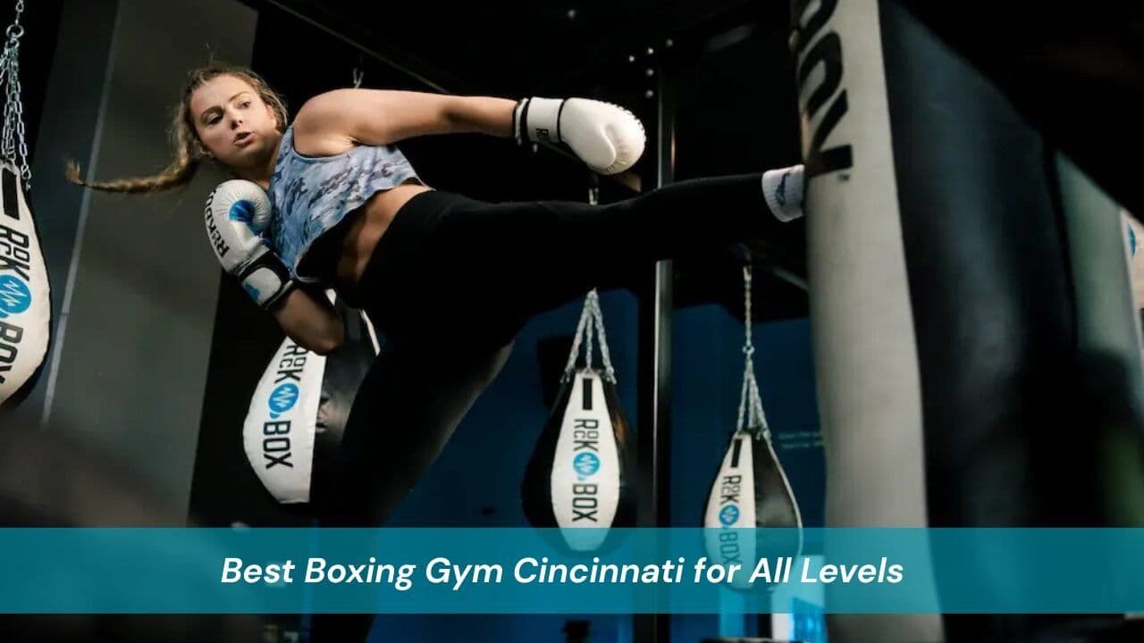 Best Boxing Gym Cincinnati for All Levels