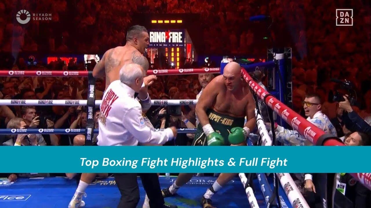 Top Boxing Fight Highlights & Full Fight