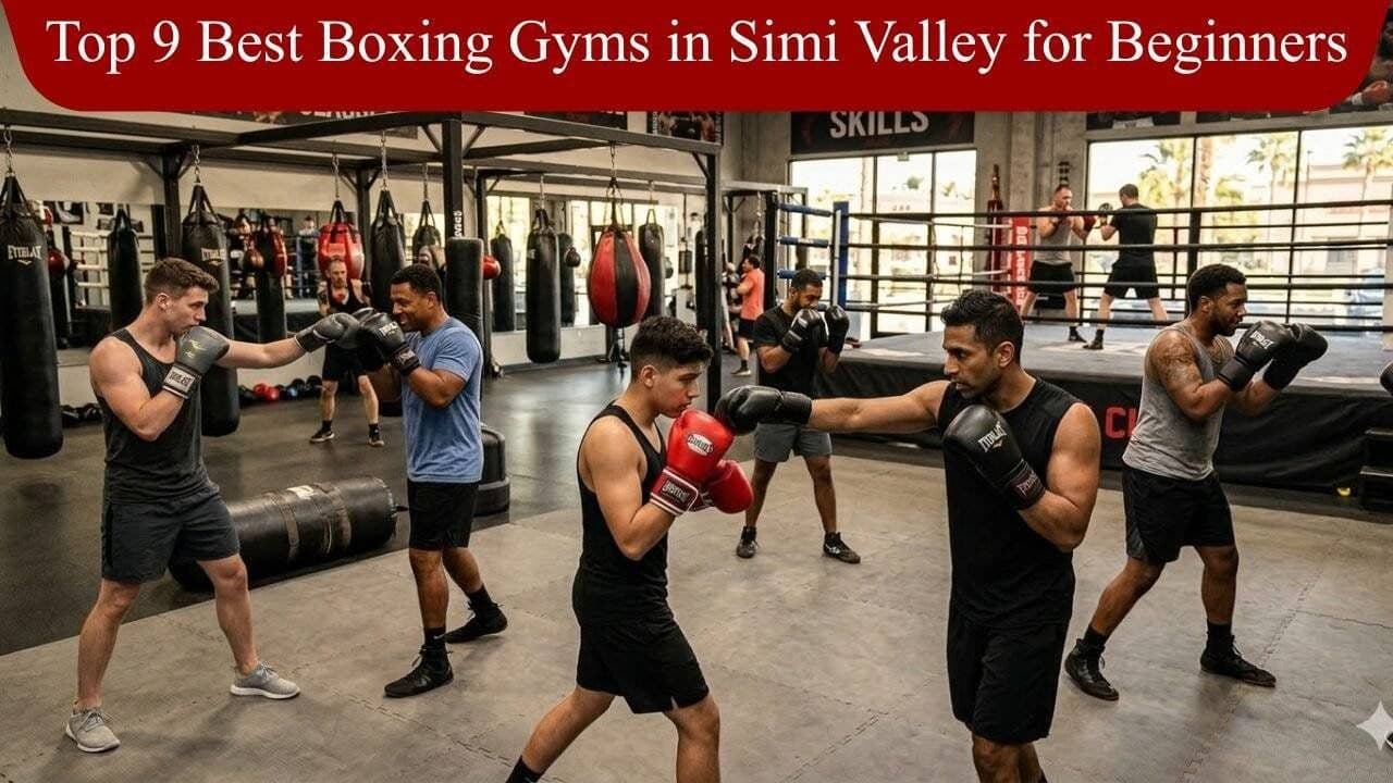 Top 9 Best Boxing Gyms in Simi Valley for Beginners
