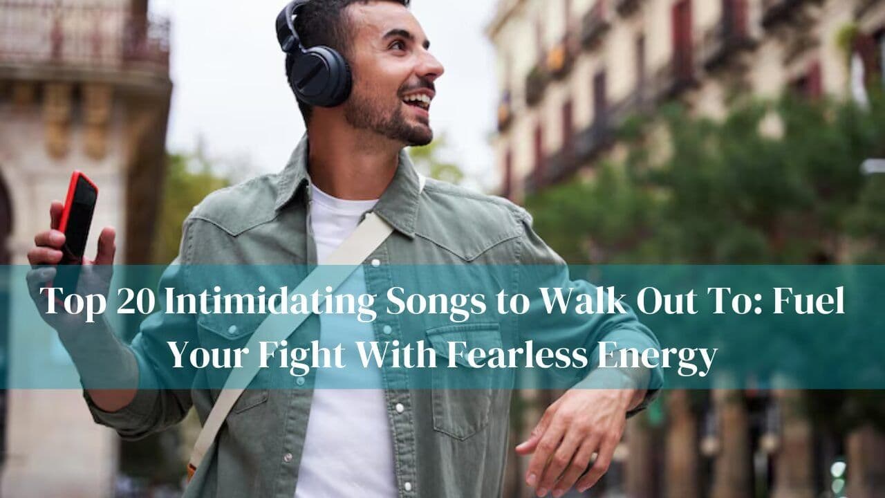Top 20 Intimidating Walkout Songs to Boost Fight Energy
