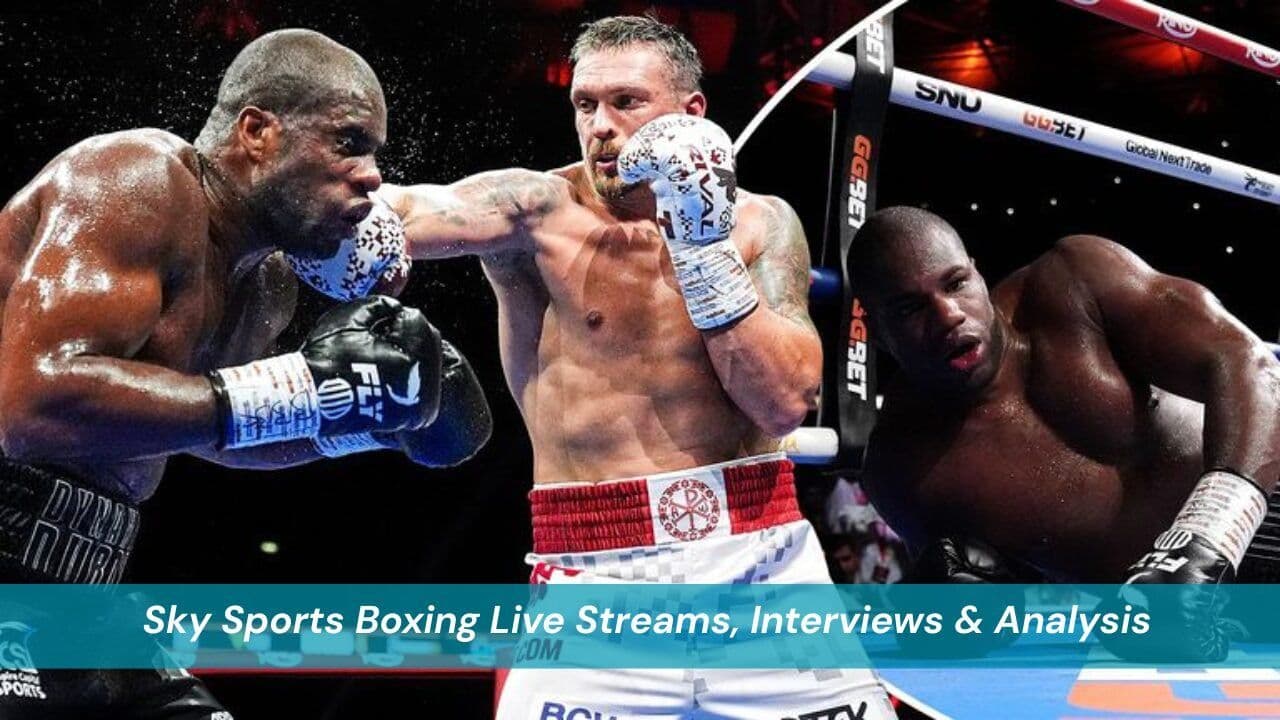 Sky Sports Boxing Live Streams, Interviews & Analysis