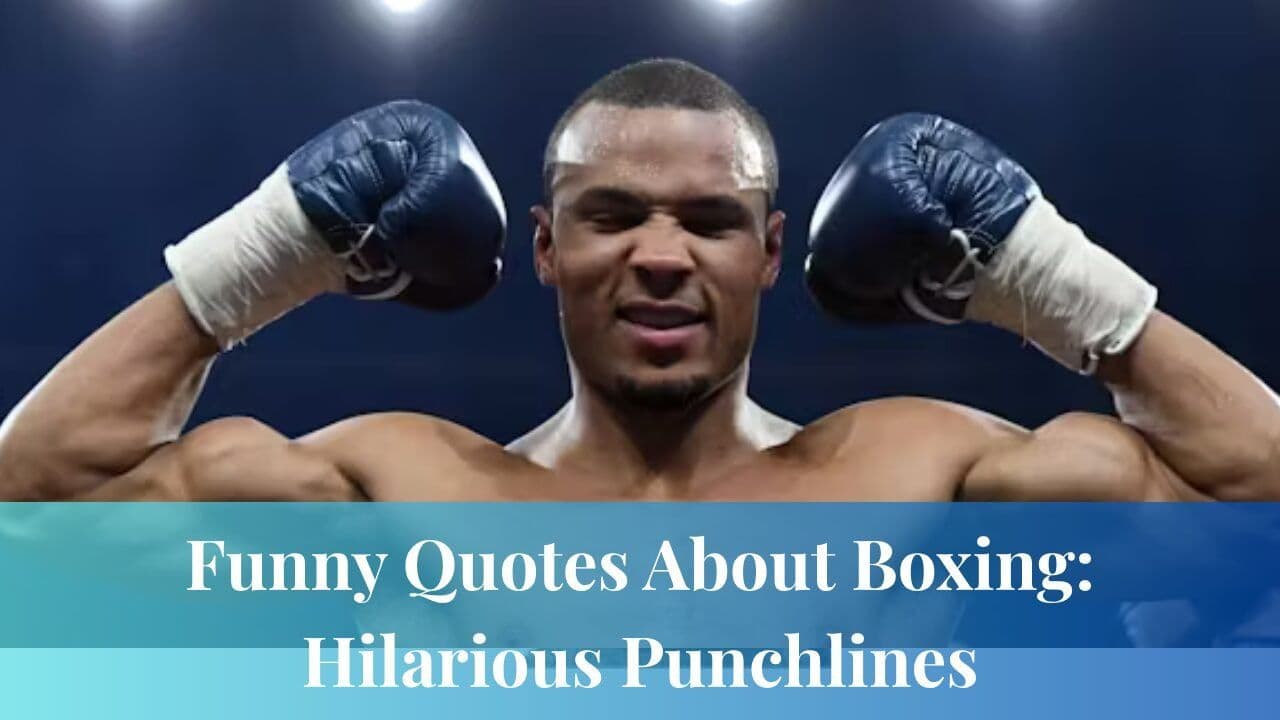 Funny Quotes About Boxing: Hilarious Punchlines