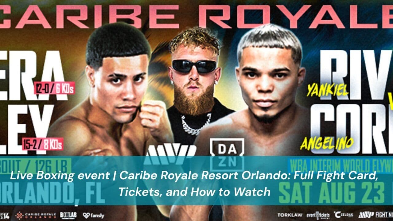 Live Boxing event | Caribe Royale Resort Orlando: Full Fight Card, Tickets, and How to Watch