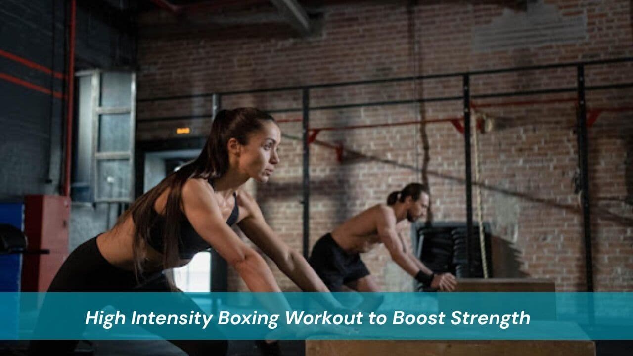 High Intensity Boxing Workout to Boost Strength