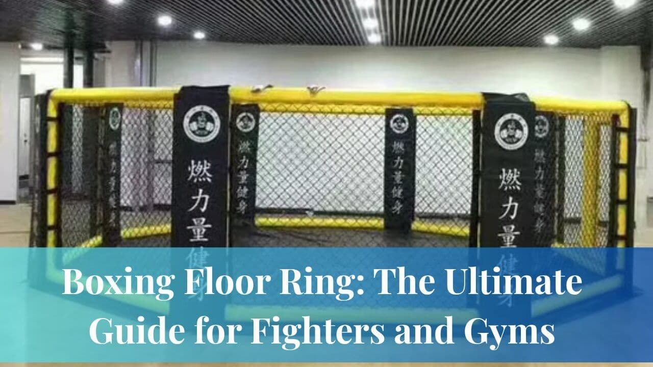 Boxing Floor Ring: The Ultimate Guide for Fighters and Gyms