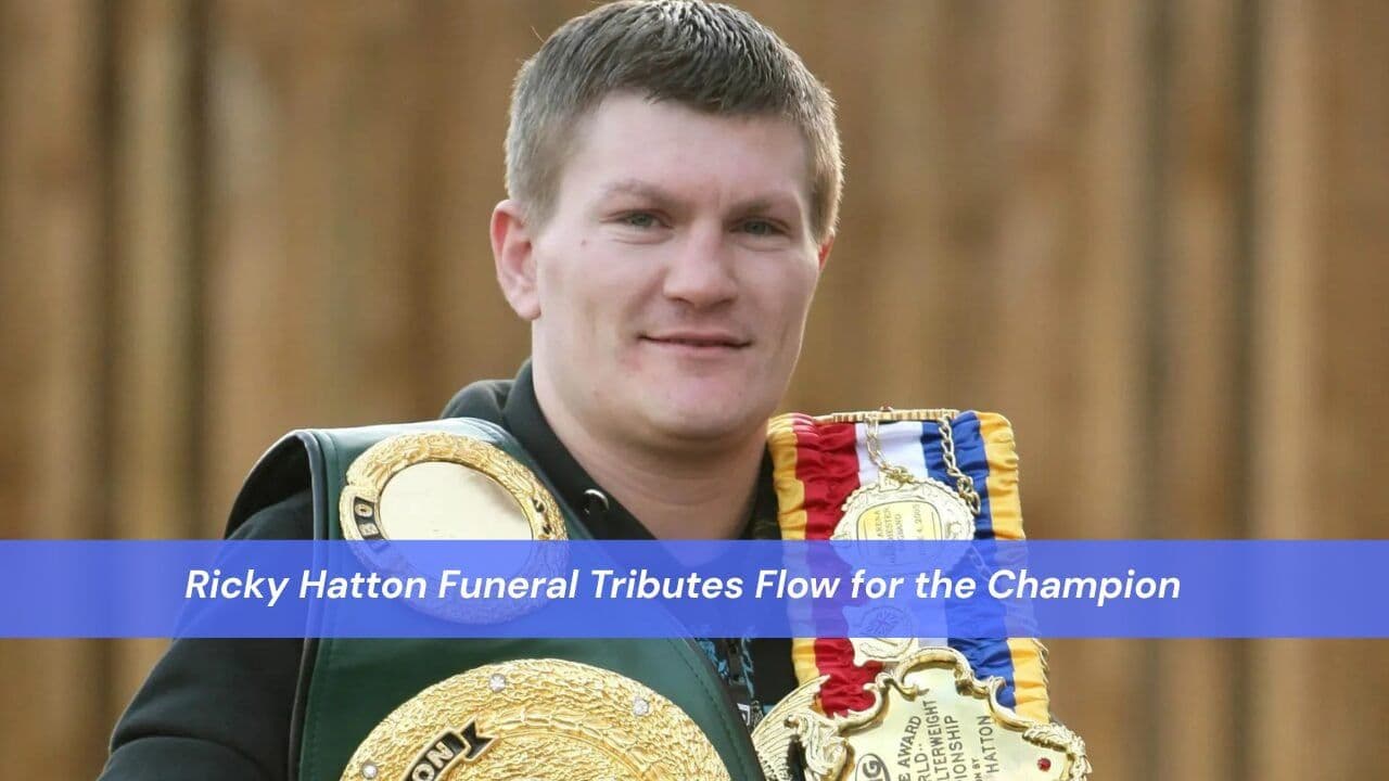 Ricky Hatton Funeral Tributes Flow for the Champion