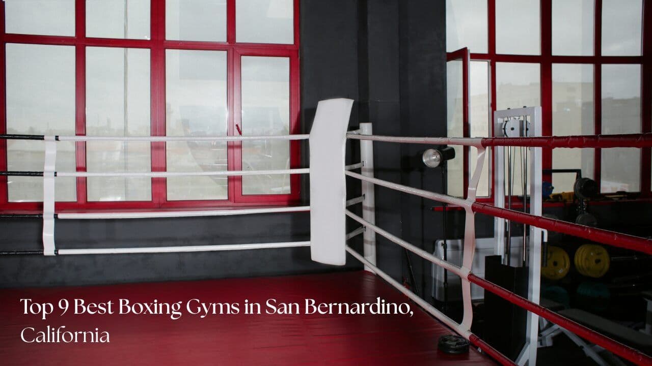 Top 9 Best Boxing Gyms in San Bernardino, Californiac
