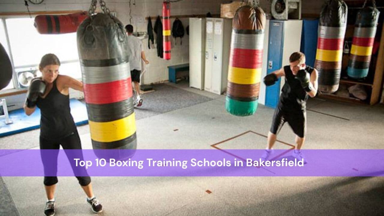 Top 10 Boxing Training Schools in Bakersfield