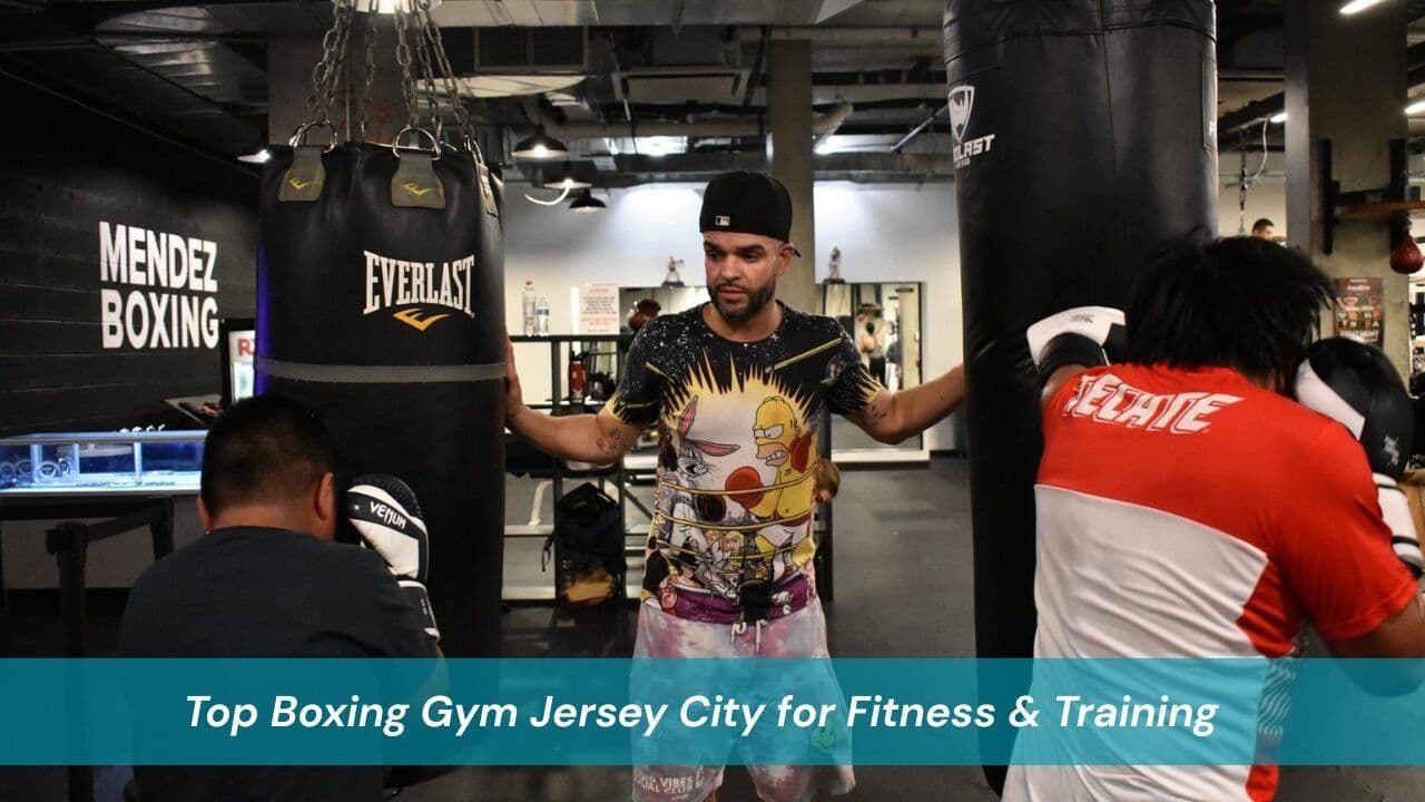 Top Boxing Gym Jersey City for Fitness & Training