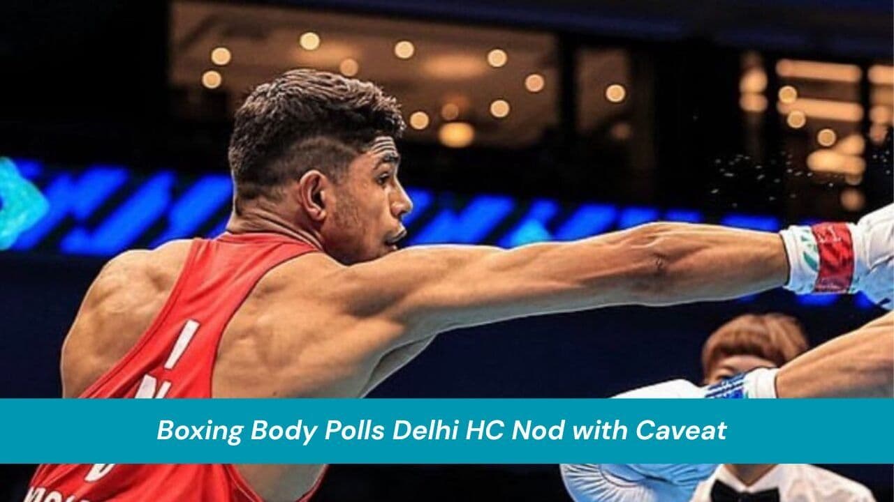 Boxing Body Polls Delhi HC Nod with Caveat