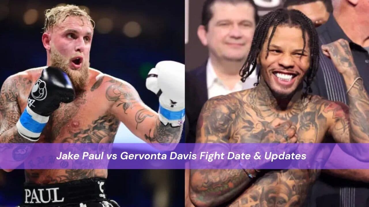 Jake Paul vs Gervonta Davis Fight Date & Updates