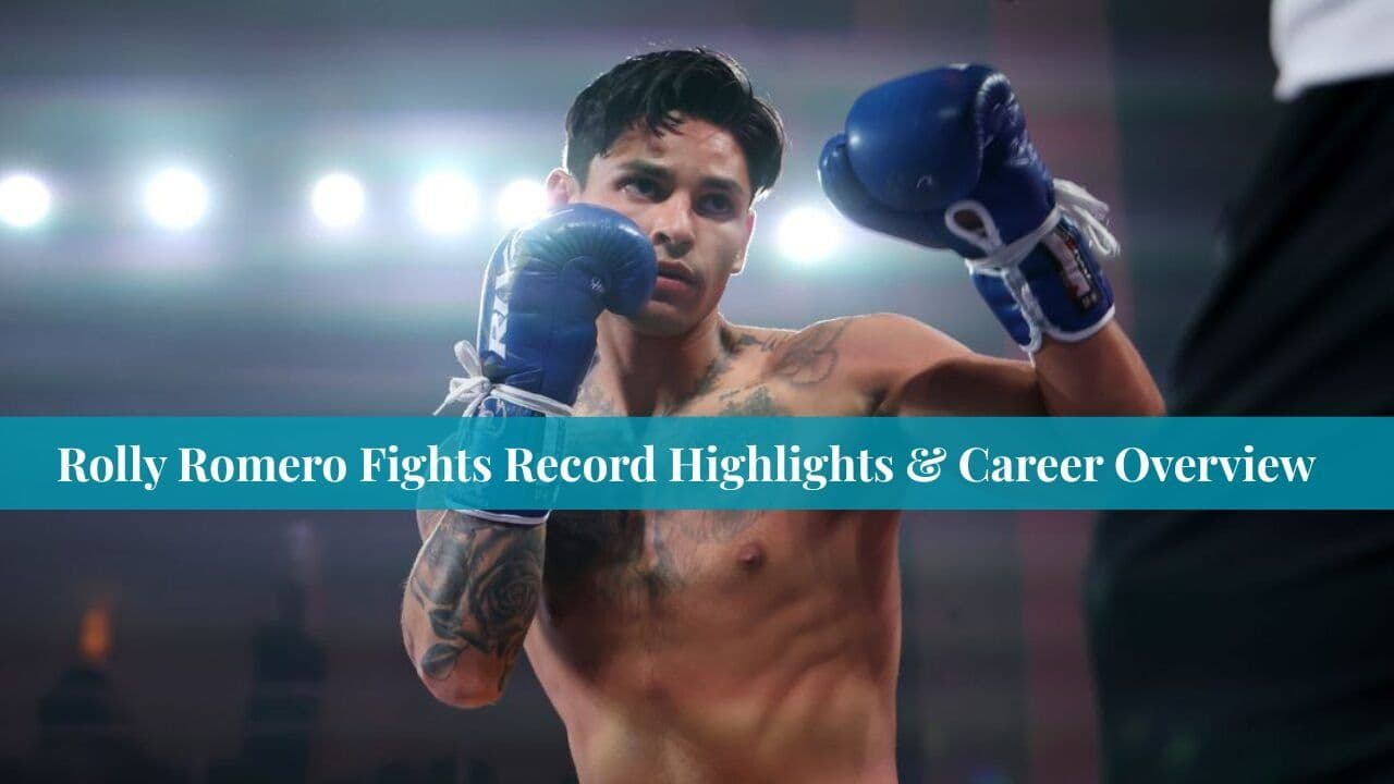 Rolly Romero Fights Record Highlights & Career Overview