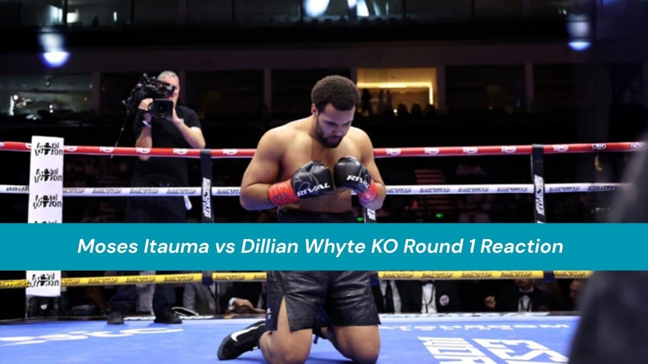Moses Itauma vs Dillian Whyte KO Round 1 Reaction