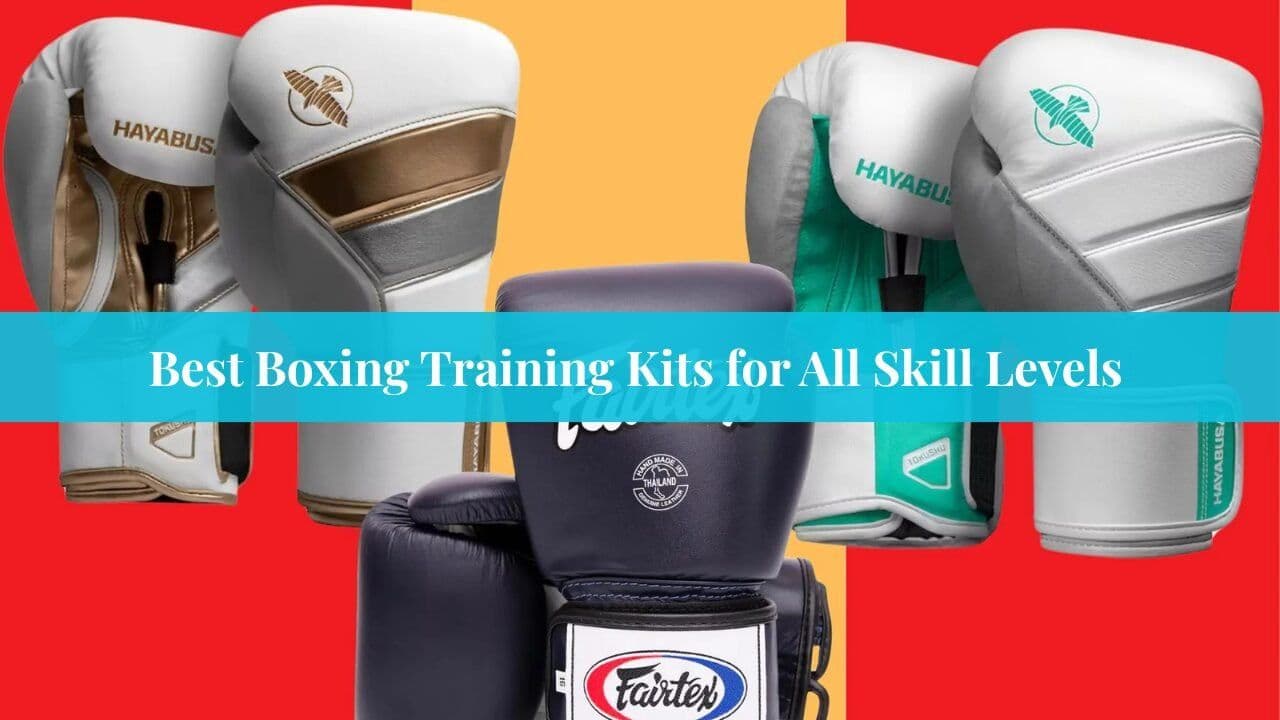 Best Boxing Training Kits for All Skill Levels