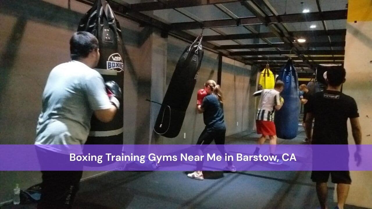 Boxing Training Gyms Near Me in Barstow, CA