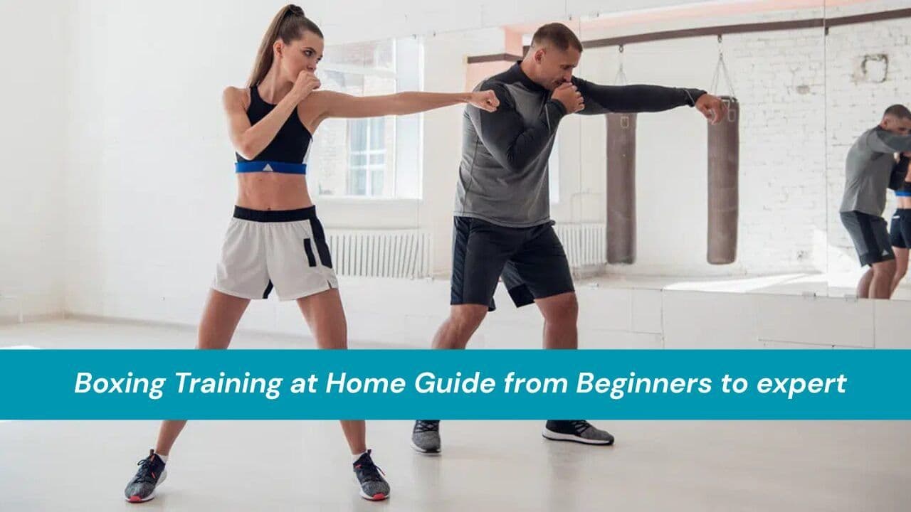 Boxing Training at Home Guide from Beginners to expert