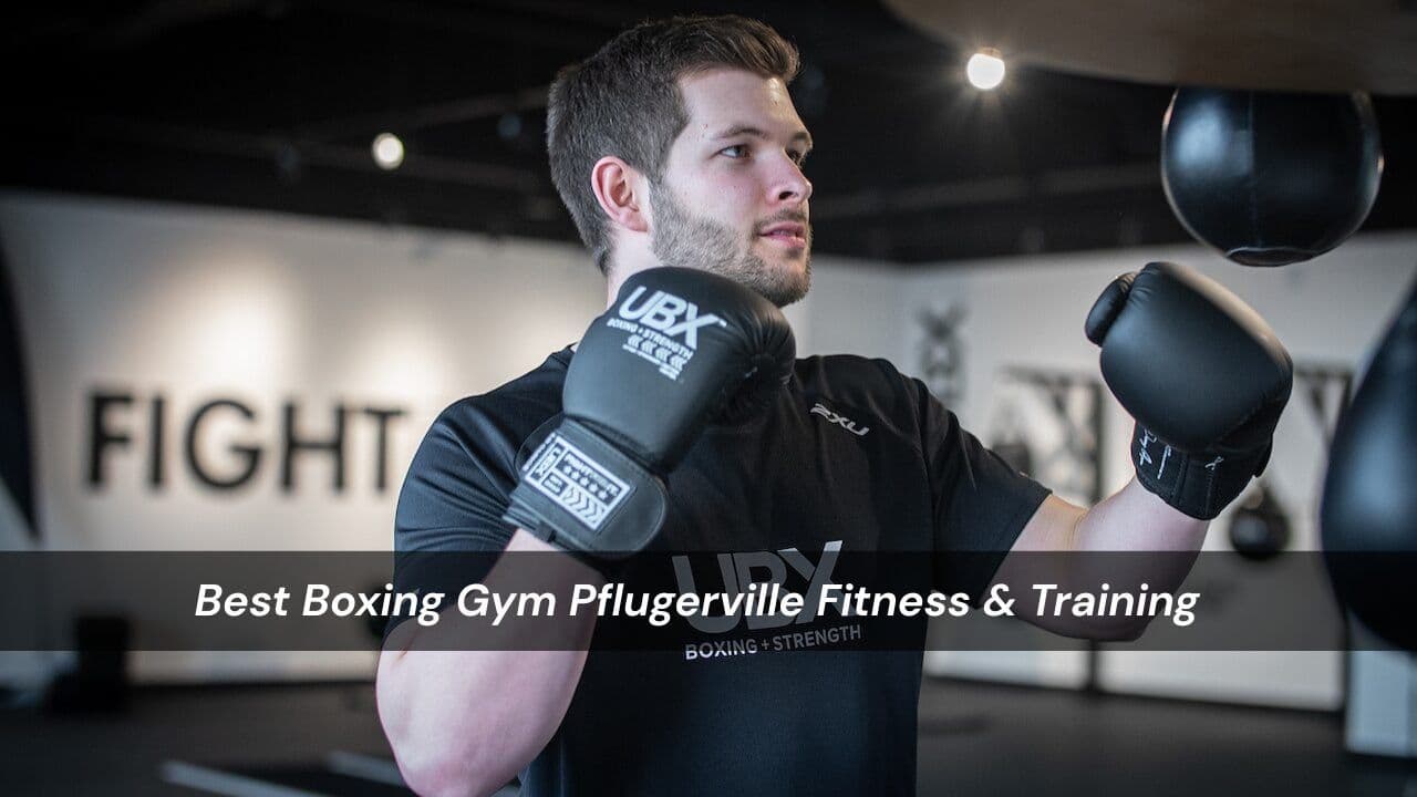 Best Boxing Gym Pflugerville Fitness & Training