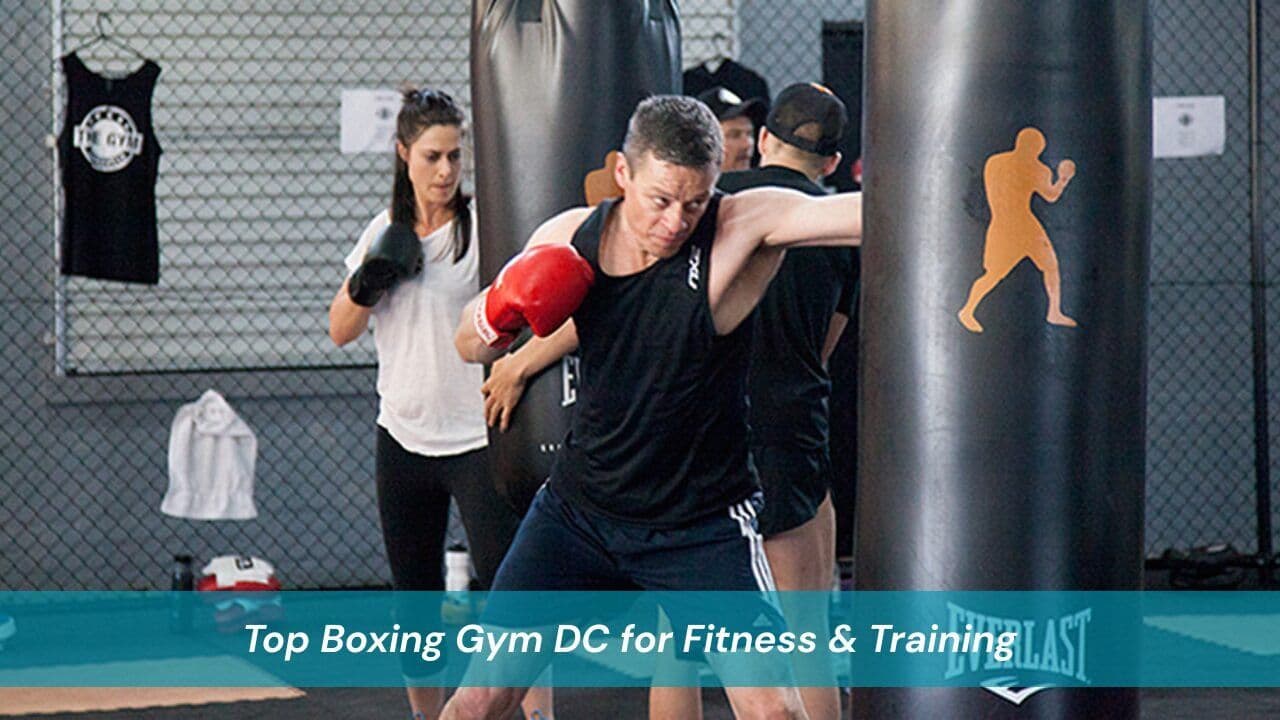 Top Boxing Gym DC for Fitness & Training