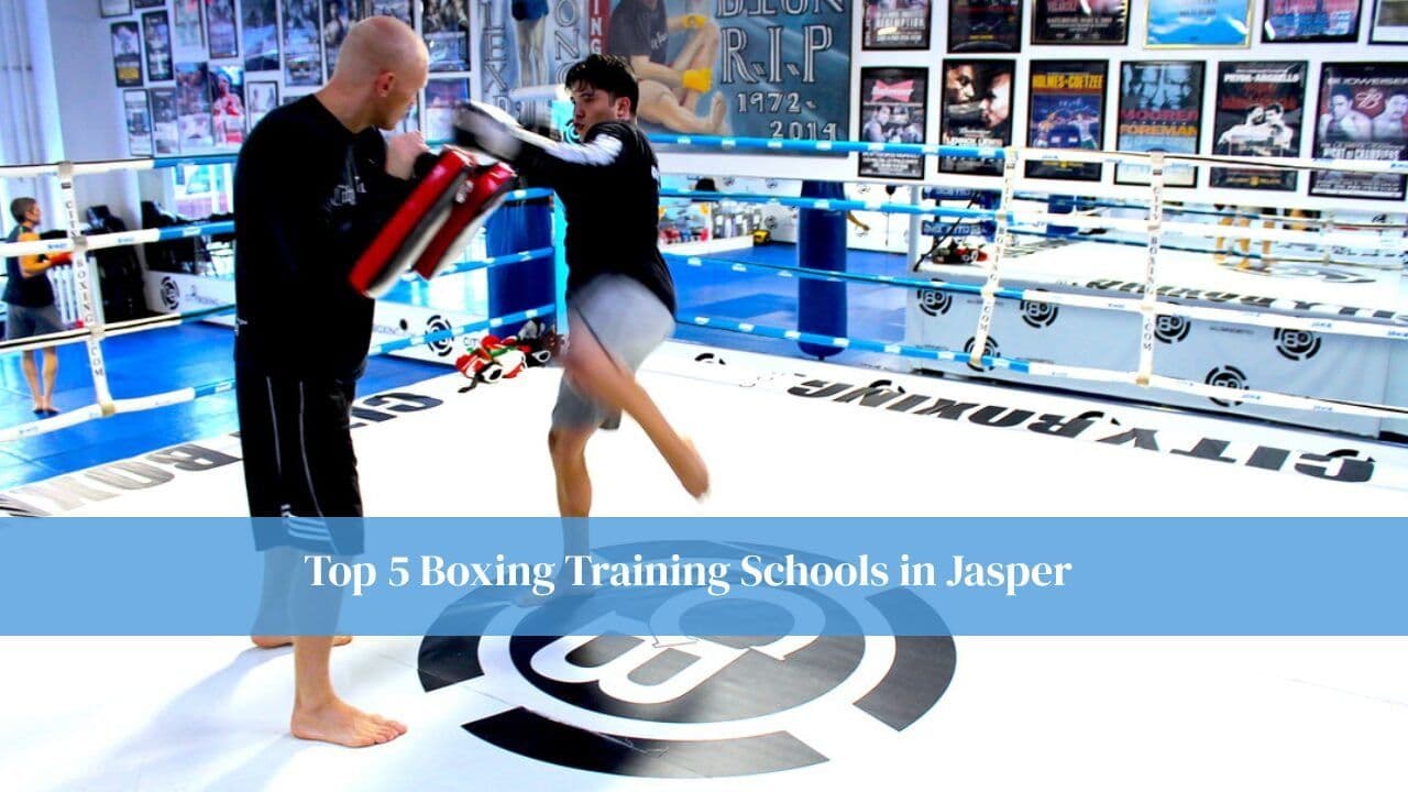 Top 5 Boxing Training Schools in Jasper