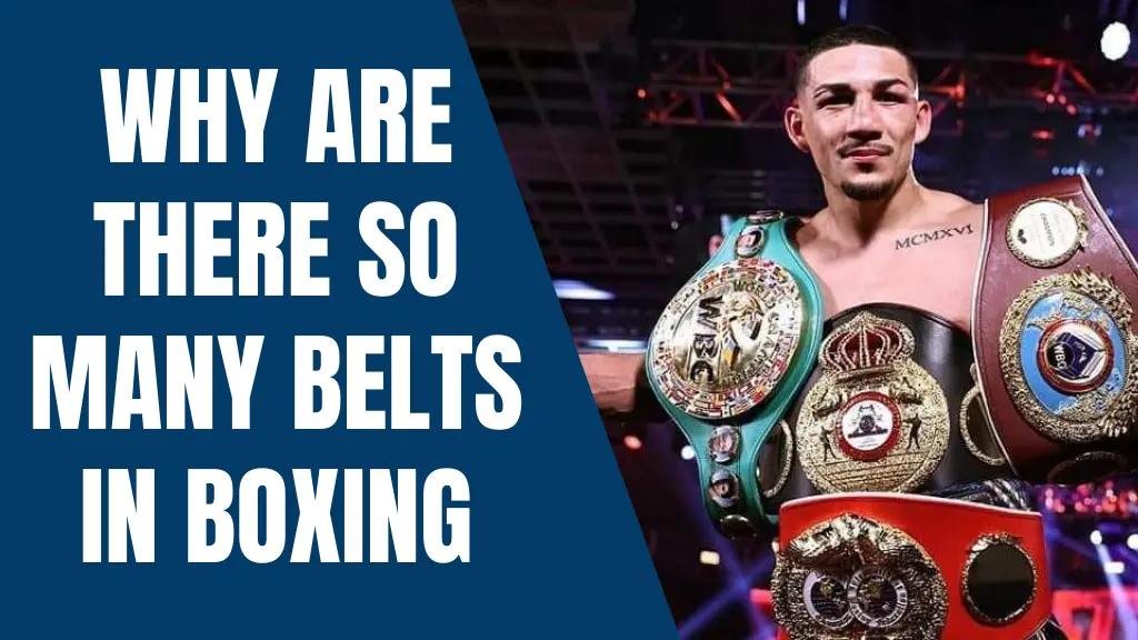Why Are There So Many Belts in Boxing
